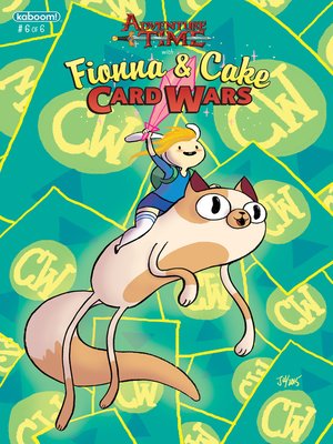cover image of Adventure Time with Fionna and Cake: Card Wars (2015), Issue 6
